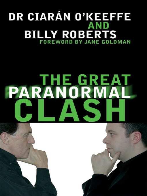 Title details for The Great Paranormal Clash by Ciarán O'Keeffe - Available